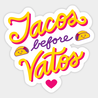 Tacos Before Vatos Sticker